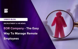 EOR Company - The Easy Way To Manage Remote Employees
