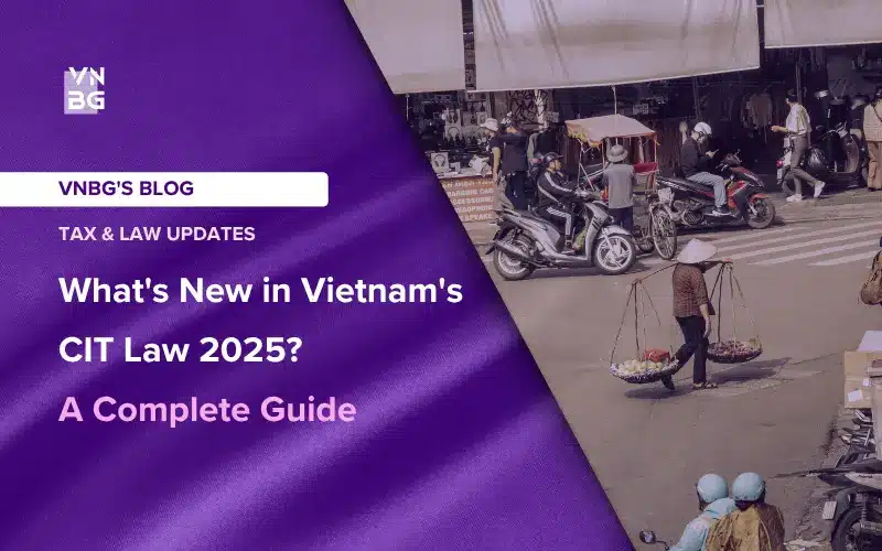 What's New in Vietnam's CIT Law 2025