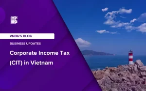 Corporate Income Tax (CIT) in Vietnam