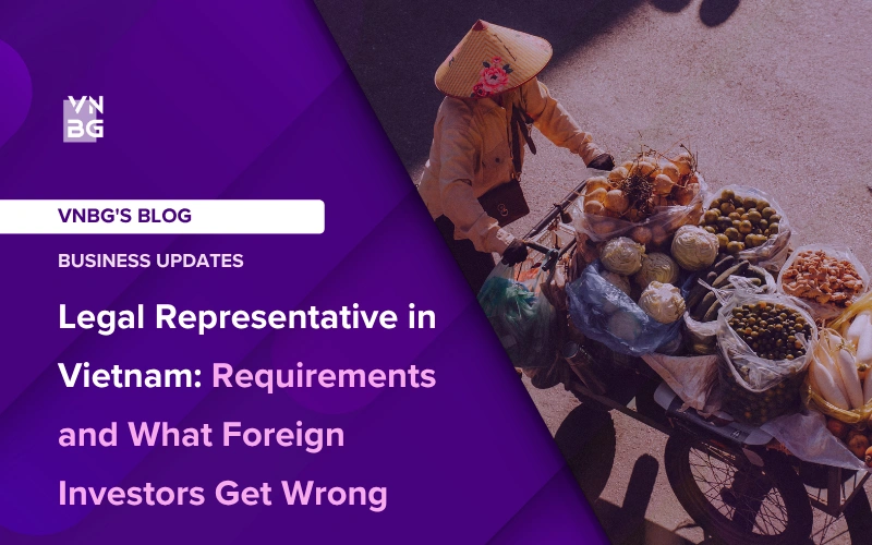 Every company registered in Vietnam must appoint at least one legal representative