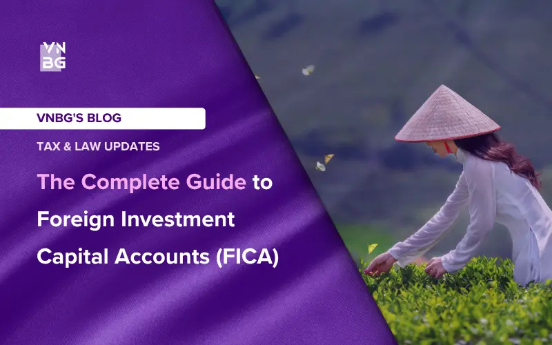 The Foregin Investment Capital Accounts (FICA) in Vietnam